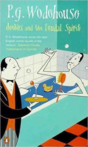 Jeeves and the Feudal Spirit