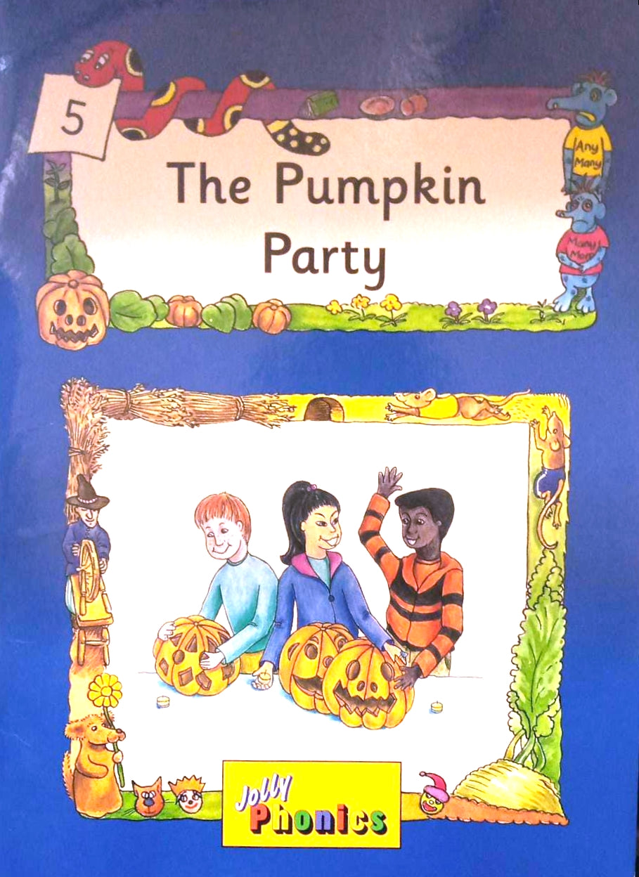 Jolly Phonics General Fiction The Pumpkin Party: 5