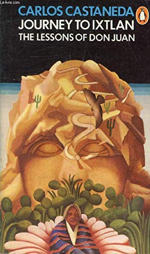 Journey to Ixtlan: The Lessons of Don Juan