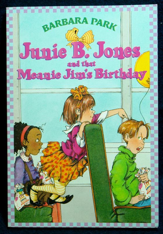 Junie B. Jones and that Meanie Jim's Birthday