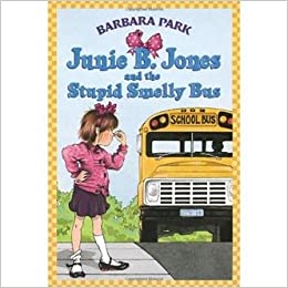 Junie B. Jones and the Stupid Smelly Bus