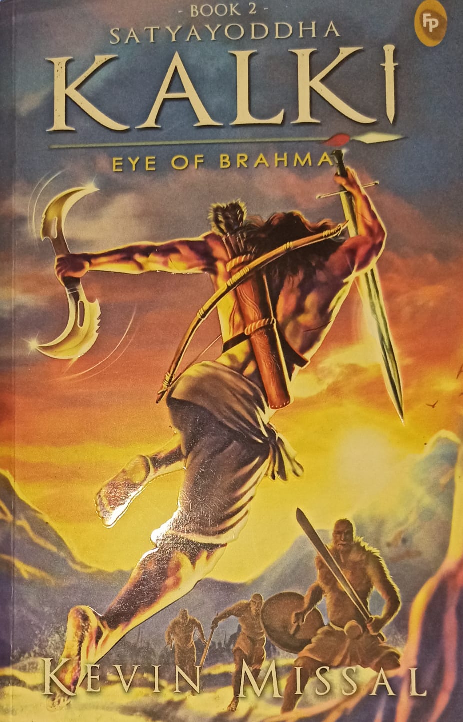 Satyayoddha kalki: eye of brahma (book 2) by Kevin Missal
