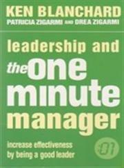 Leadership and the one minute manager by Kenneth Blanchard