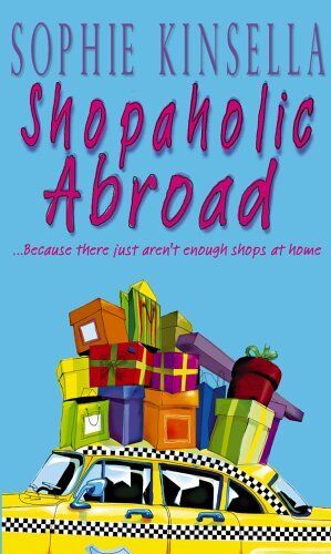 Shopaholic Abroad by Sophie Kinsella