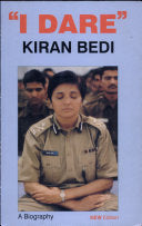I Dare!: Kiran Bedi by Kiran Bedi