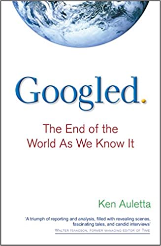 Googled: the end of the world as we know it