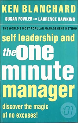 Self Leadership and the One Minute Manager by Ken Blanchard