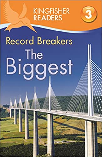 Kingfisher Readers: Record Breakers - The Biggest