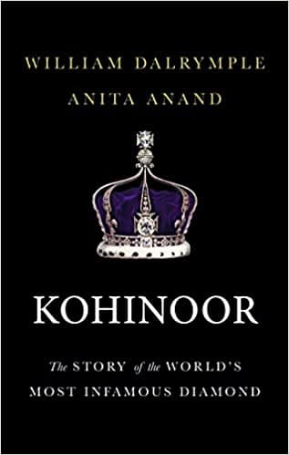 Kohinoor:the story of the world’s most infamous diamond (hardcover)
