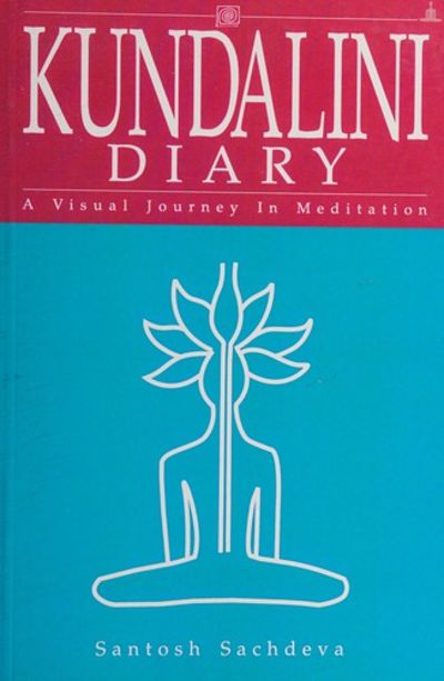 Kundalini diary by Santosh Sachdeva