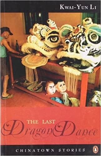 The Last Dragon Dance: Chinatown Stories