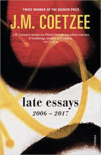 Late Essays: 2006 - 2017