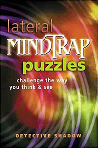 Lateral Mindtrap Puzzles: Challenge the Way You Think & See (RARE BOOKS)