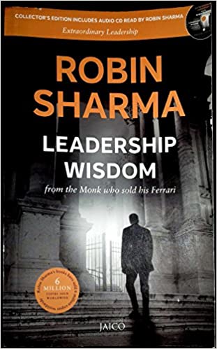 Leadership wisdom : from the monk who sold his ferrari
