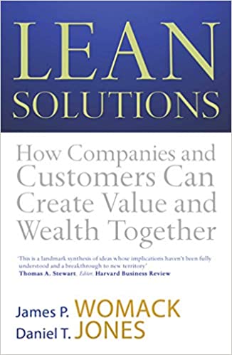 Lean Solutions: How Companies and Customers Can Create Value and Wealth Together (RARE BOOKS)