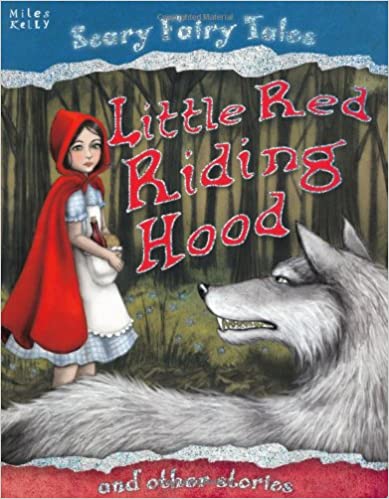 Little Red Riding Hood and Other Stories (Scary Fairy Stories)