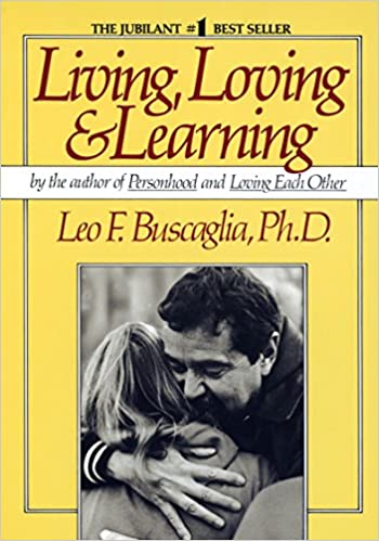Living Loving and Learning (RARE BOOKS)