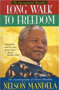 Long Walk To Freedom by Nelson Mandela