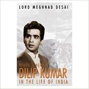 Nehru's Hero Dilip Kumar Hardcover