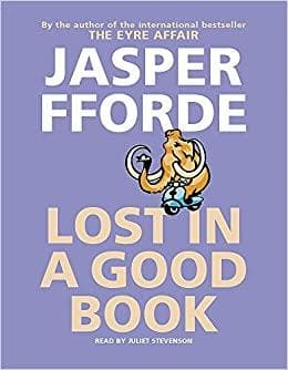 Lost in a Good Book: Thursday Next Book 2 by Jasper Fforde