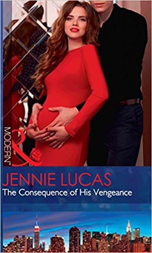 The Consequence Of His Vengeance: 28 (One Night With Consequences)