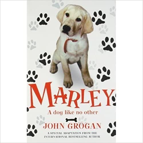 MARLEY A Dog like no other