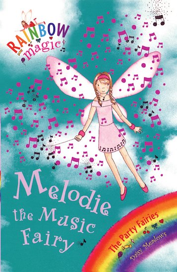 RAINBOW MAGIC: THE PARTY FAIRIES: 16: Melodie the music fairy