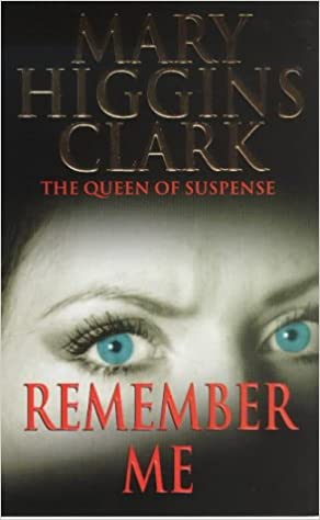 Remember Me by Mary Higgins Clark
