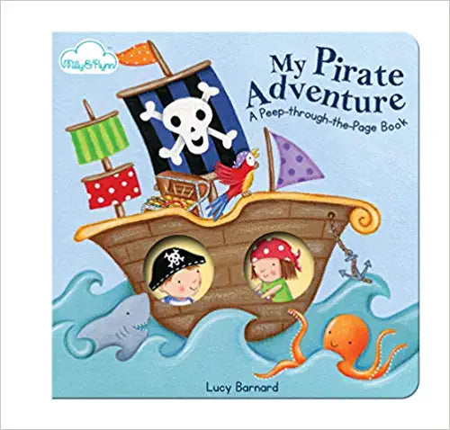 My Pirate Adventure (A PEEP-THROUGH-THE-PAGE-BOOK( BOARBOOK)