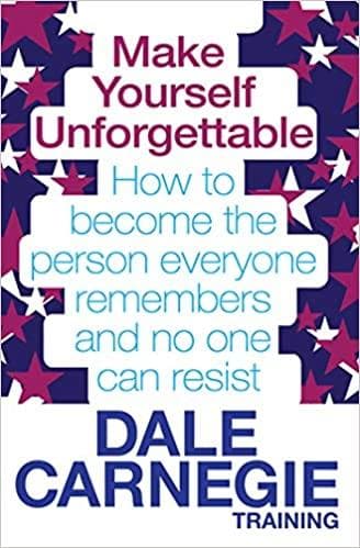 Make Yourself Unforgettable