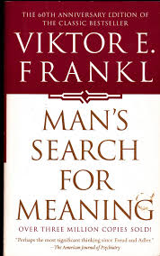 Man's Search For Meaning