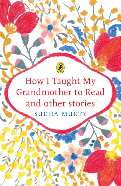 How I Taught My Grandmother to Read: And Other Stories