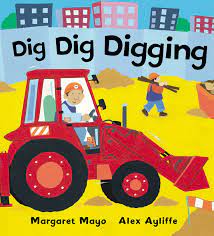 DIG DIG DIGGING