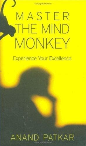 Master The Mind Monkey: Experience Your Excellence