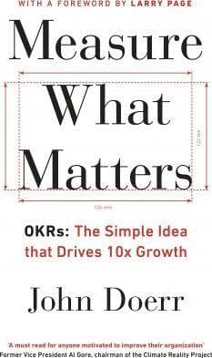 Measure what matters by john doerr