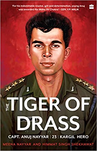 The Tiger of Drass by Meena Nayyar Himmat Singh Shekhawat (rare books)