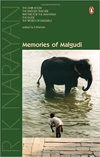 Memories of Malgudi by R.K. NARAYAN