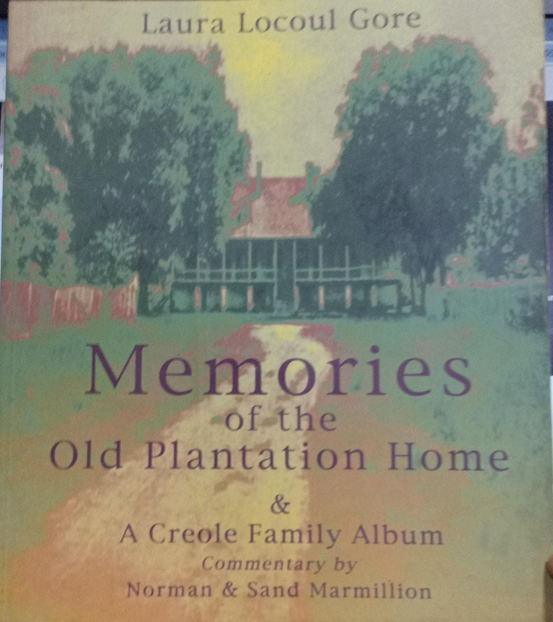 Memories of the Old Plantation Home (RARE BOOKS)