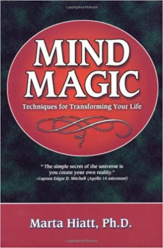 Mind Magic: Techniques for Transforming Your Life (RARE BOOKS)