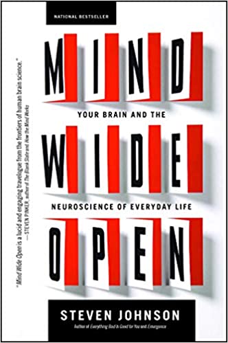 Mind Wide Open: Your Brain and the Neuroscience of Everyday Life