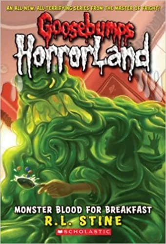 Monster Blood for Breakfast!: No. 3 by R. L. Stine (Goosebumps Horrorland)