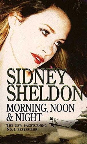 Morning, noon and night by Sidney Sheldon