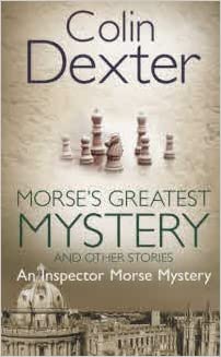 Morse's Greatest Mystery and Other Stories