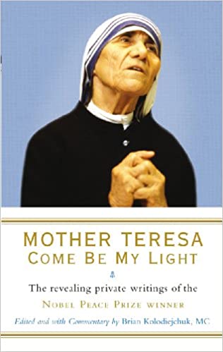Mother Teresa: Come Be My Light (RARE BOOKS)