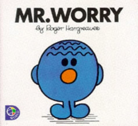 Mr.Worry: No. 32 (Mr. Men S.)