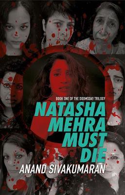 Natasha Mehra Must Die: The Doomsday Trilogy Book