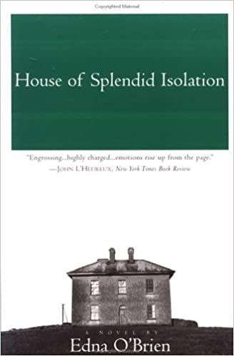 The House of Splendid Isolation: A Novel (RARE BOOKS)
