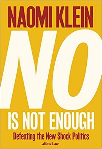 No is Not Enough: Defeating the New Shock Politics
