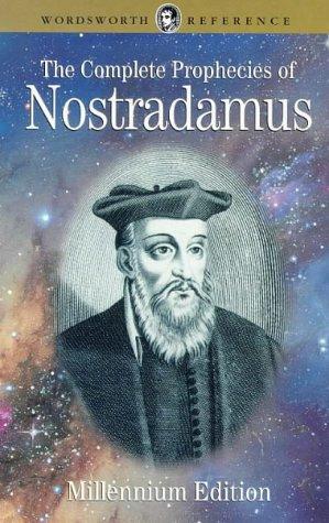 The Complete Prophecies of Nostradamus