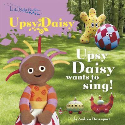 Upsy Daisy Wants to Sing! (BOARDBOOK)